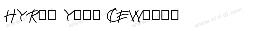 HYRun Yuan CEW字体转换